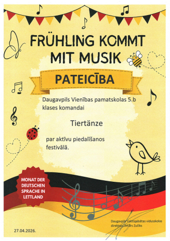 Fruhling Kommt Mit Musik Pateicība Daugavpils Vienības pamatskolas 5.b klases komandai Tiertanze par aktīvu piedalīšanos festivālā 27.04.2026.