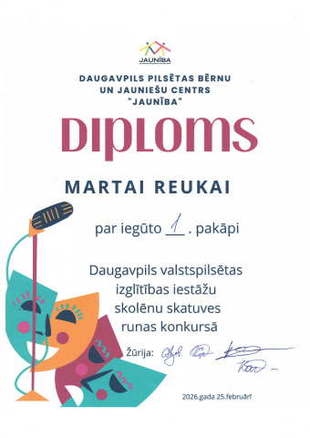 Daugavpils pilsētas bērnu un jauniešu centrs "Jaunība" Diploms Martai Reukai par iegūto 1. pakāpi Daugavpils valstspilsētas izglītības iestāžu skolēnu skatuves runas konkursā 2026. gada 25. februārī
