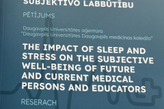Plakāts: Miega un stresa ietekme uz topošo un esošo ārstniecības personu un pedagogu subjektīvo labbūtību Pētījums