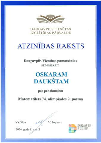 Atzinbas raksts Daugavpils Vienības pamatskolas skolniekam Oskaram Daukštam par panākumiem metmātikas 74. olimpiādes 2. posmā