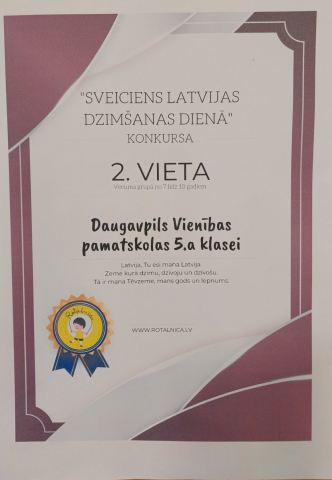 Sveiciens Latvijas dzimšanas dienā konkursa 2. vieta vecuma grupā no 7 līdz 10 gadiem Daugavpils Vienības pamatskolas 5.a klasei