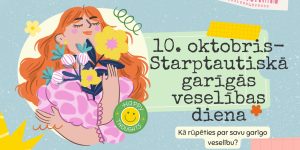 10. oktobris - Starptautiskā garīgās veselības diena