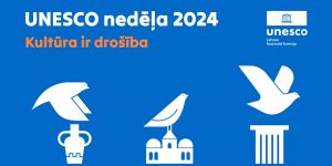 Unesco nedēļa 2024 kūltūra ir droša baneris